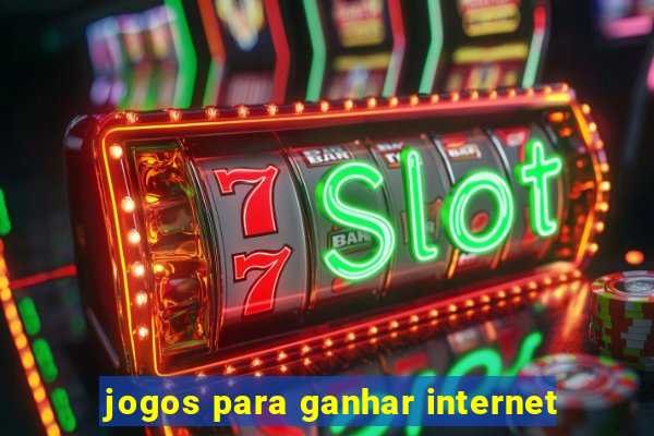 jogos para ganhar internet